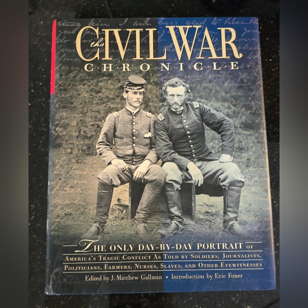 "The Civil War Chronicle: The Only Day-by-Day Portrait of America's Tragic